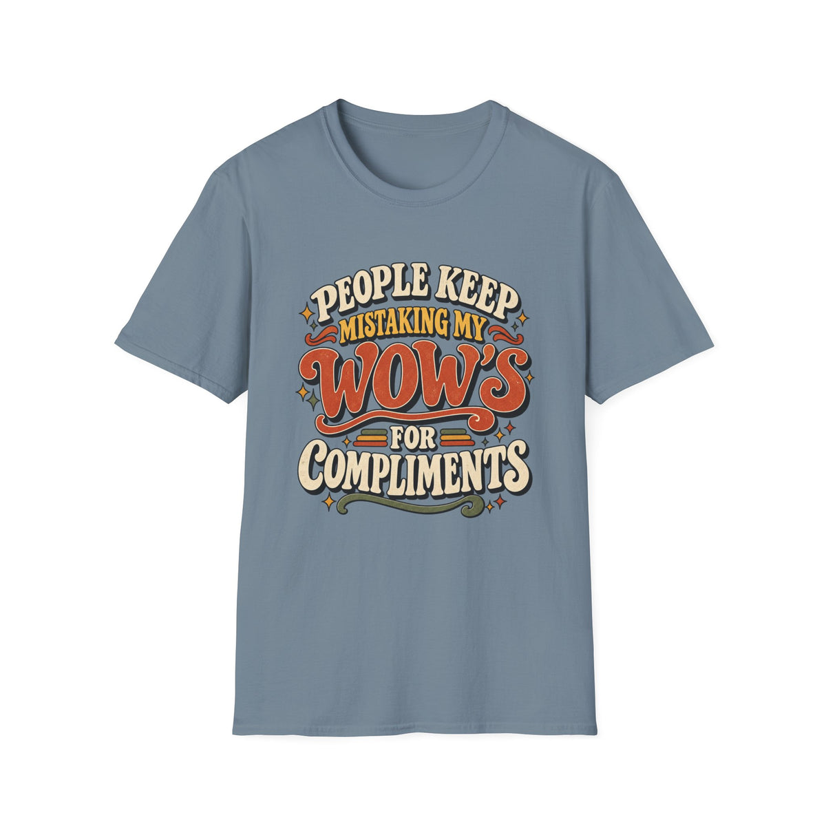 People Keep Mistaking My Wow's T-Shirt