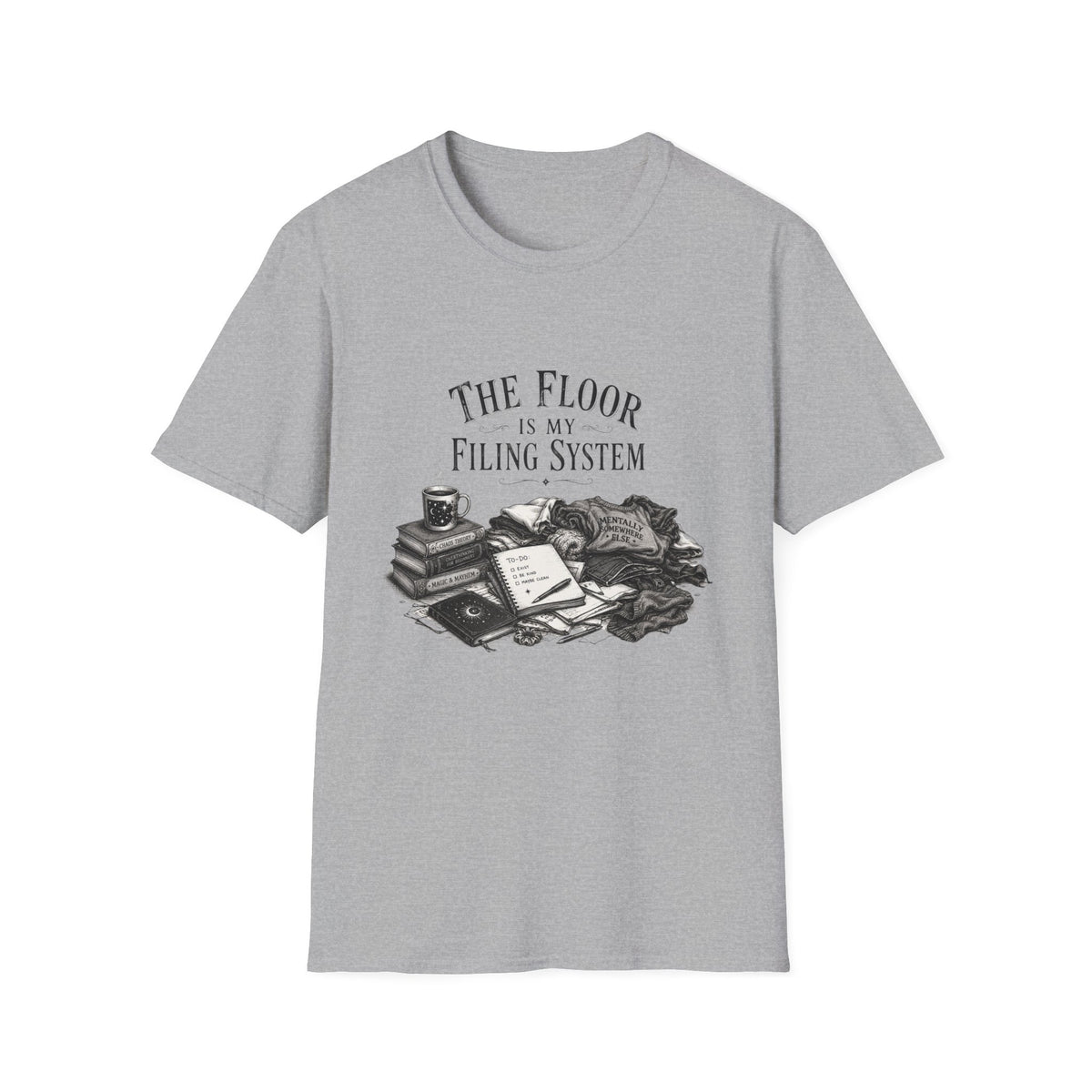 The Floor is My Filing System T-Shirt