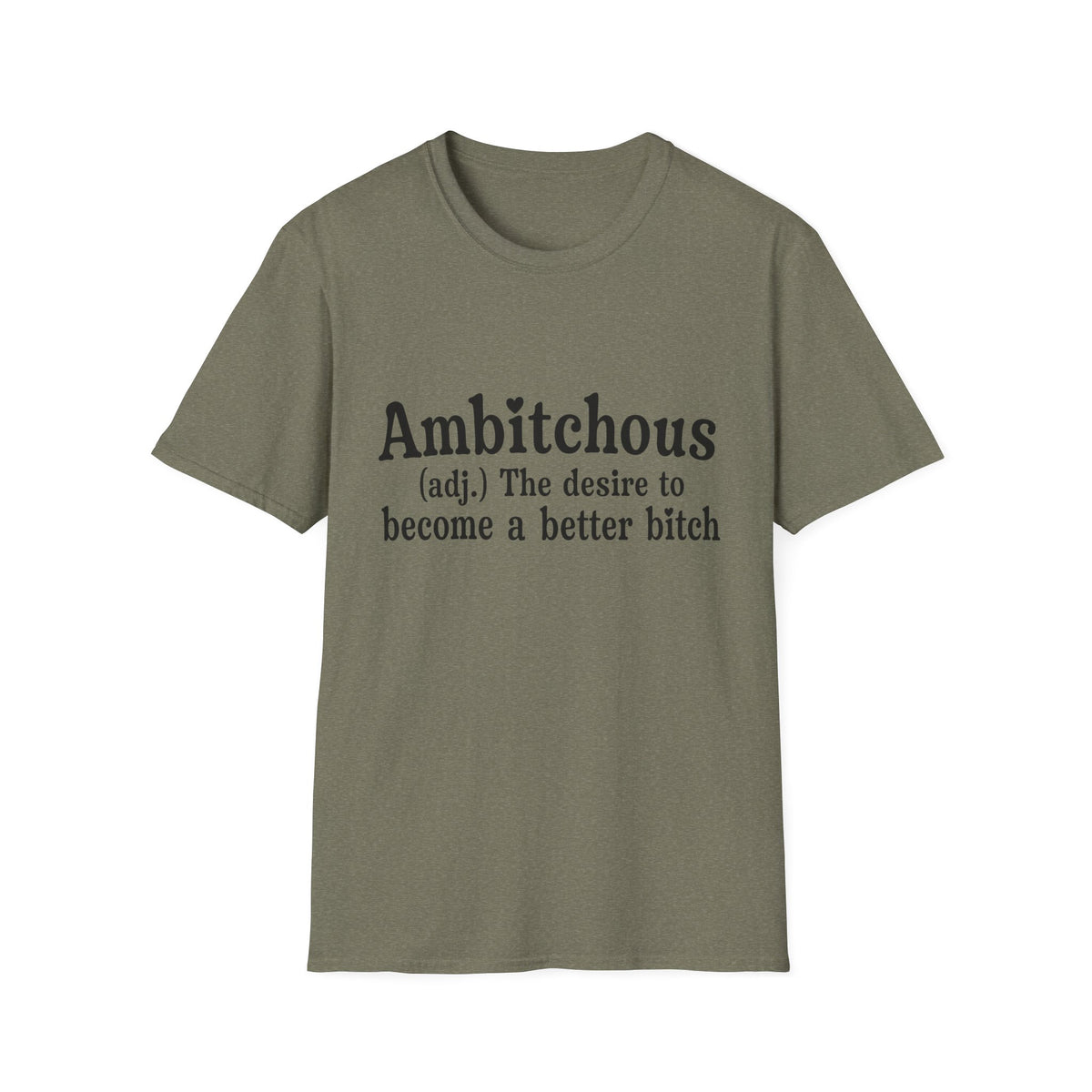 Ambitchous T-Shirt