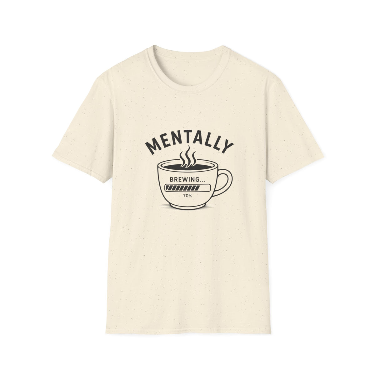 Mentally Brewing T-Shirt