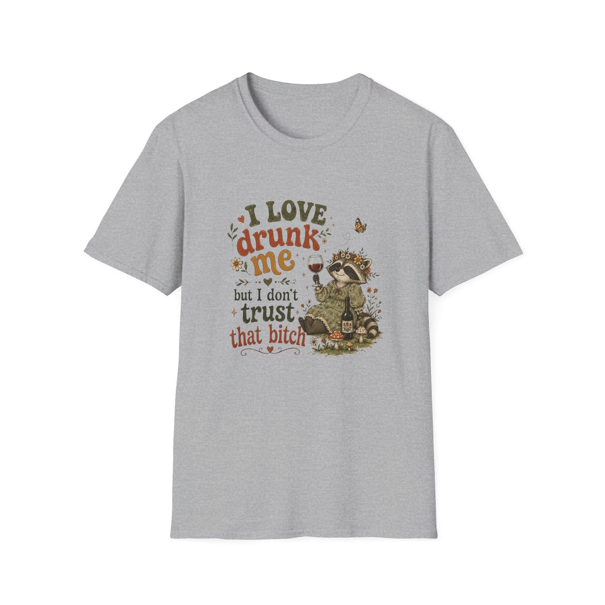 I Love Drunk Me T-Shirt