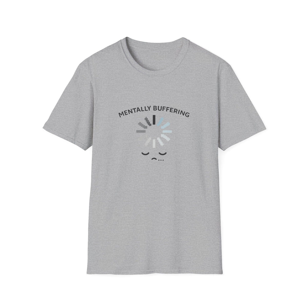 Mentally BufferingT-Shirt