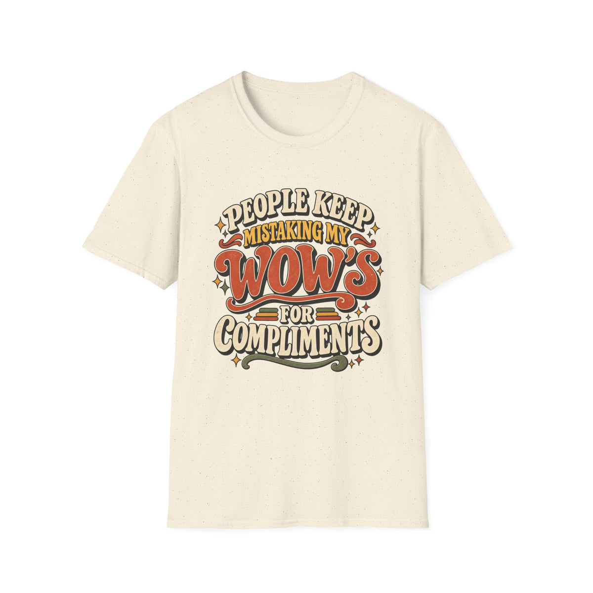 People Keep Mistaking My Wow's T-Shirt