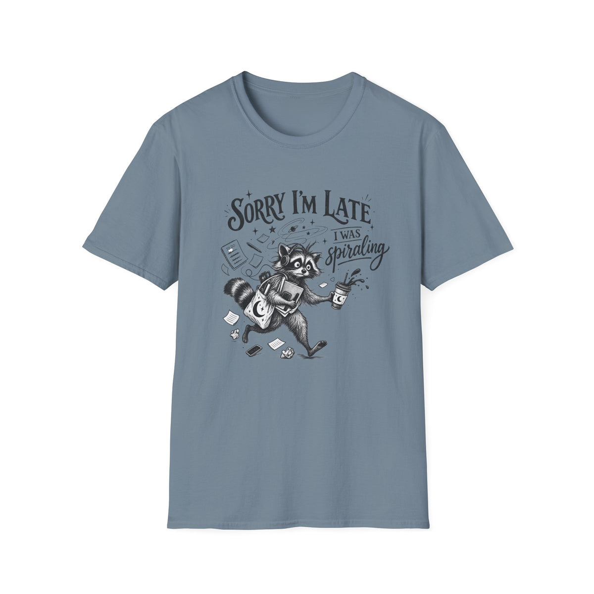 Sorry I'm Late T-Shirt