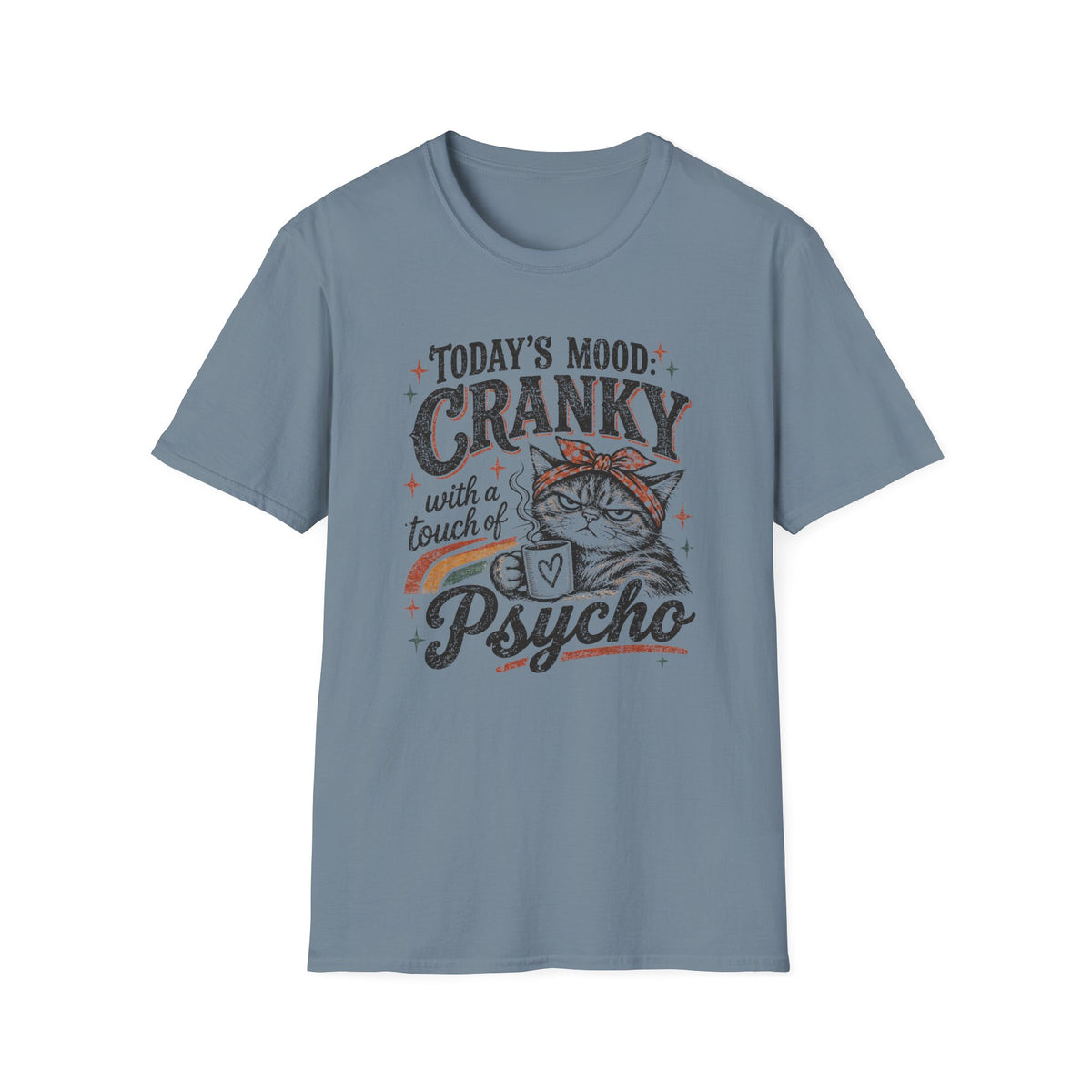 Today's Mood Cranky T-Shirt