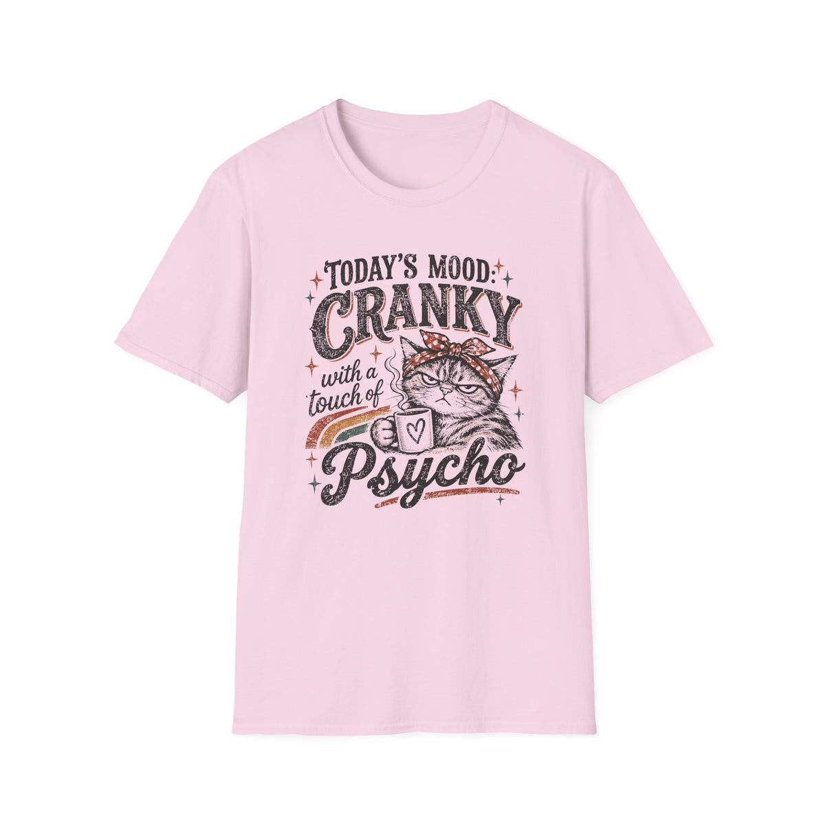 Today's Mood Cranky T-Shirt