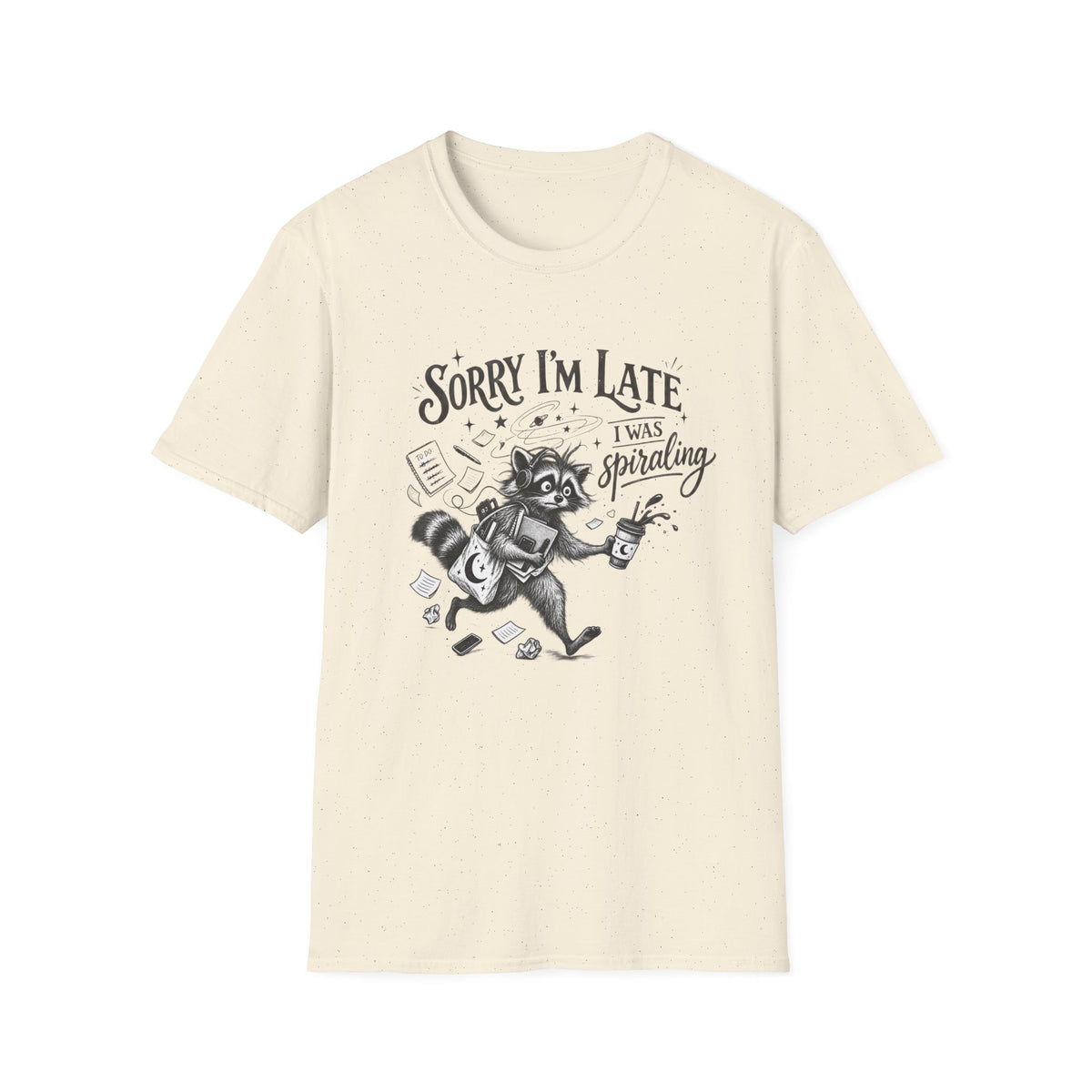Sorry I'm Late T-Shirt