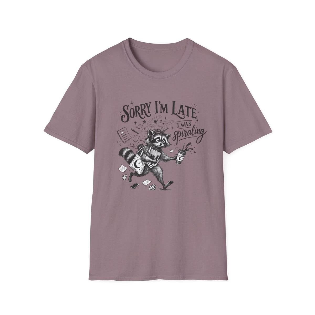 Sorry I'm Late T-Shirt