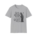 I'm Not One at Seizing T-Shirt