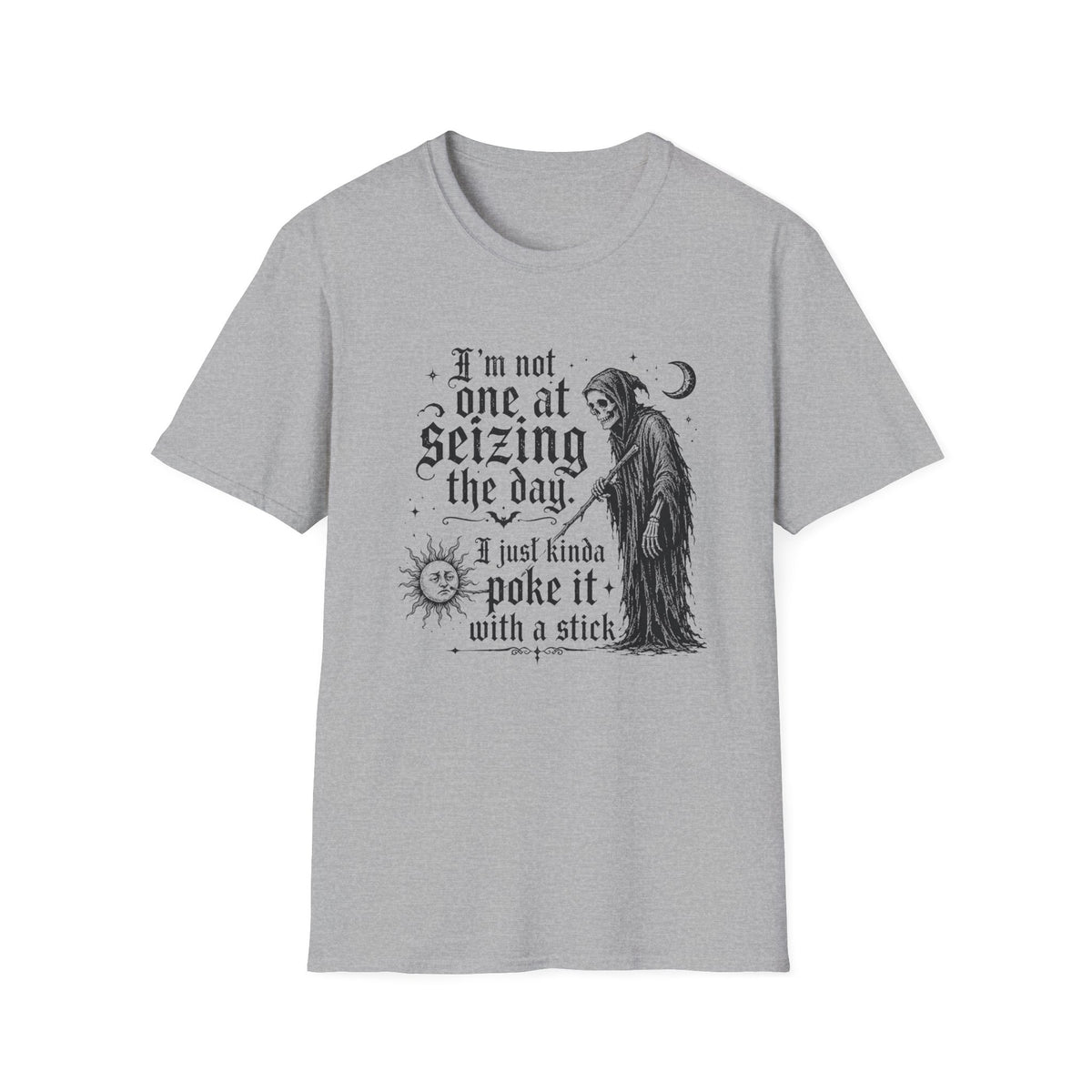 I'm Not One at Seizing T-Shirt