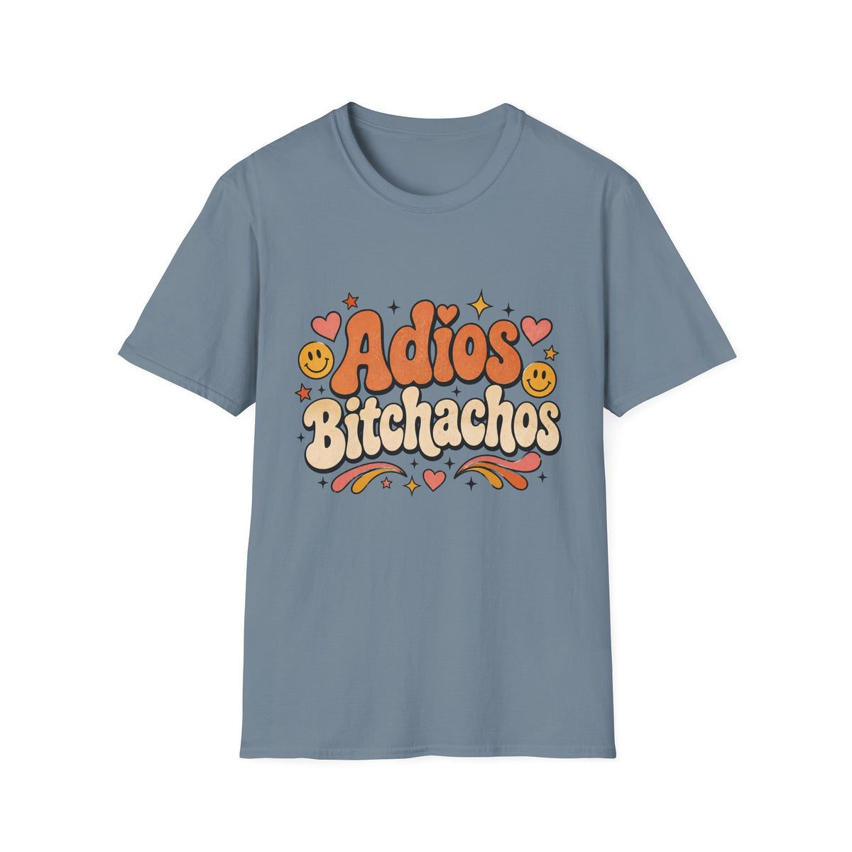 Adios Bitchachos T-Shirt