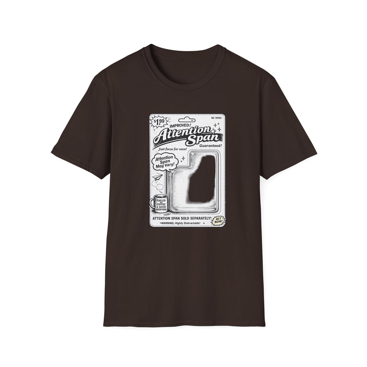 Attention Span T-Shirt