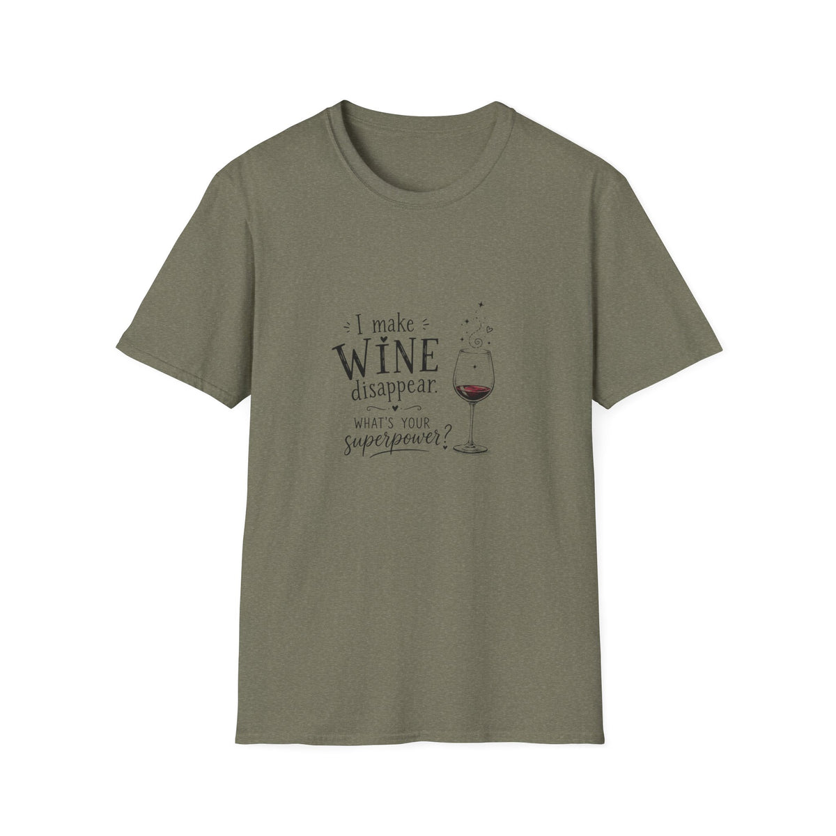 I Make Wine Disappear T-Shirt