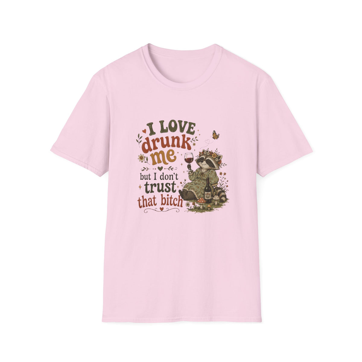 I Love Drunk Me T-Shirt