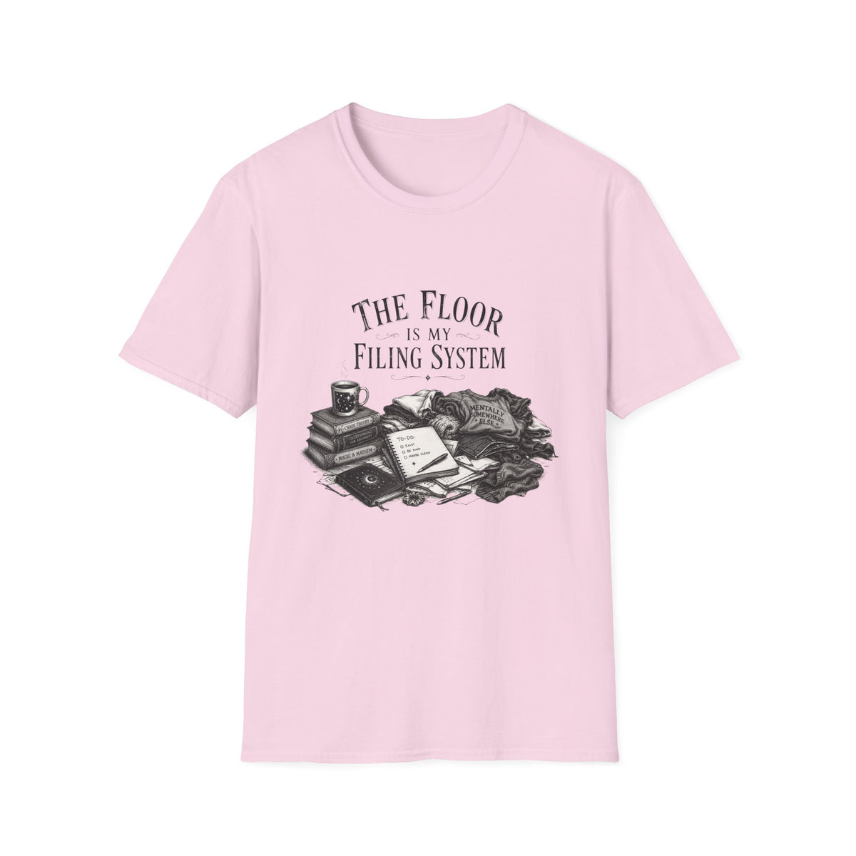 The Floor is My Filing System T-Shirt