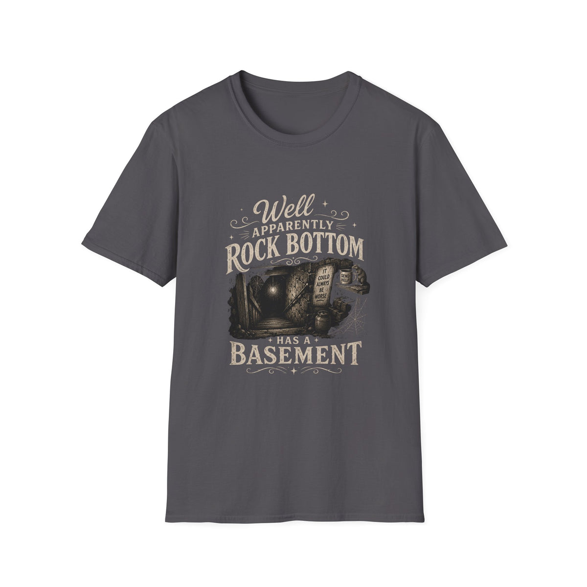 Well Apparently Rock Bottom T-Shirt