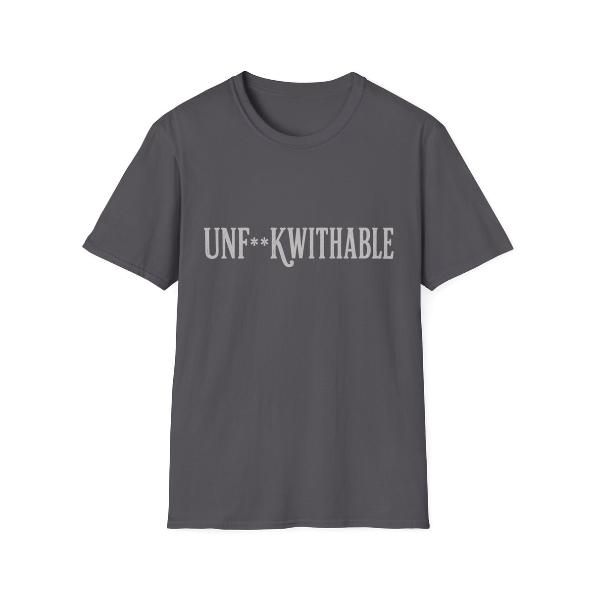 Unf*ckwithable T-Shirt