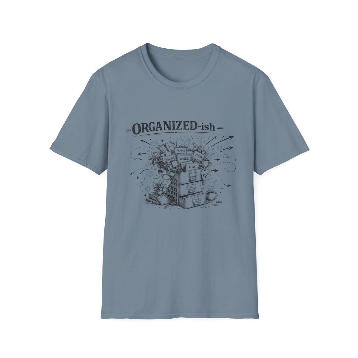 Organized-ish T-Shirt