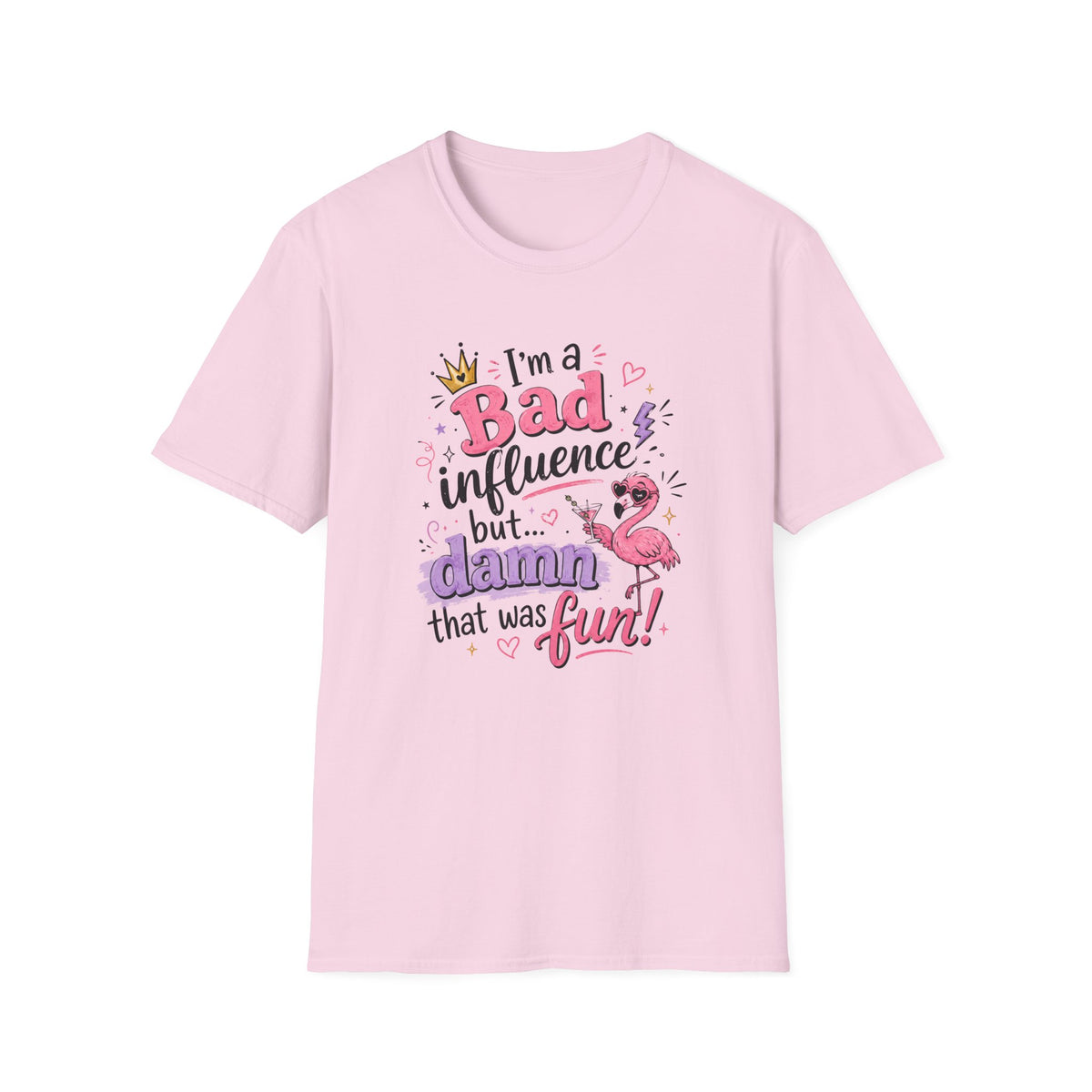 I'm a Bad Influence T-Shirt
