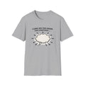 I Came Into This Room T-Shirt