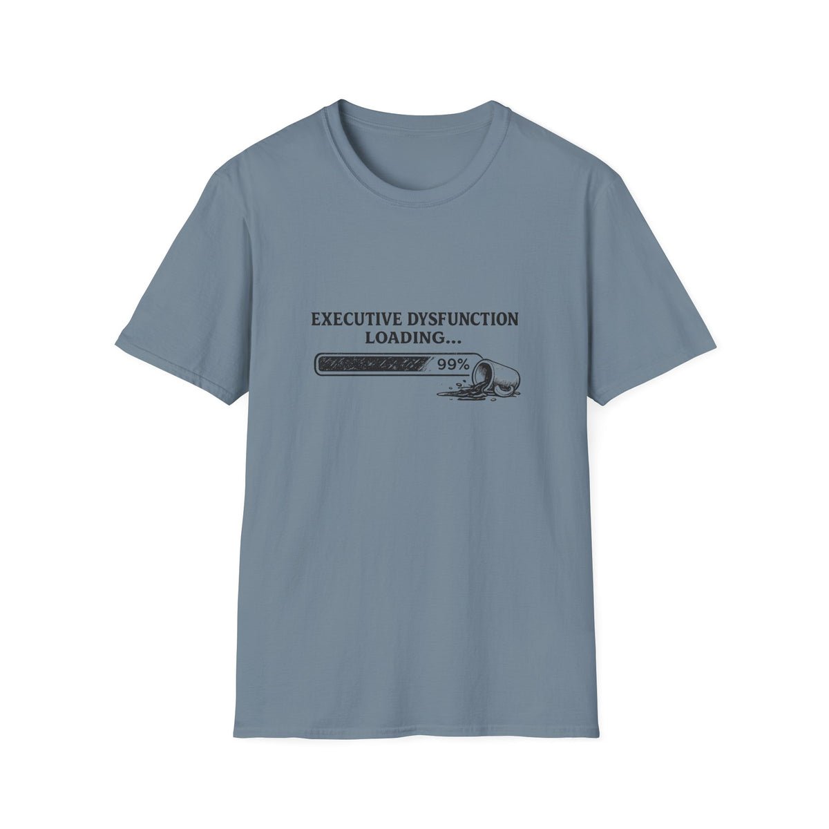 Executive Disfunction Loading T-Shirt