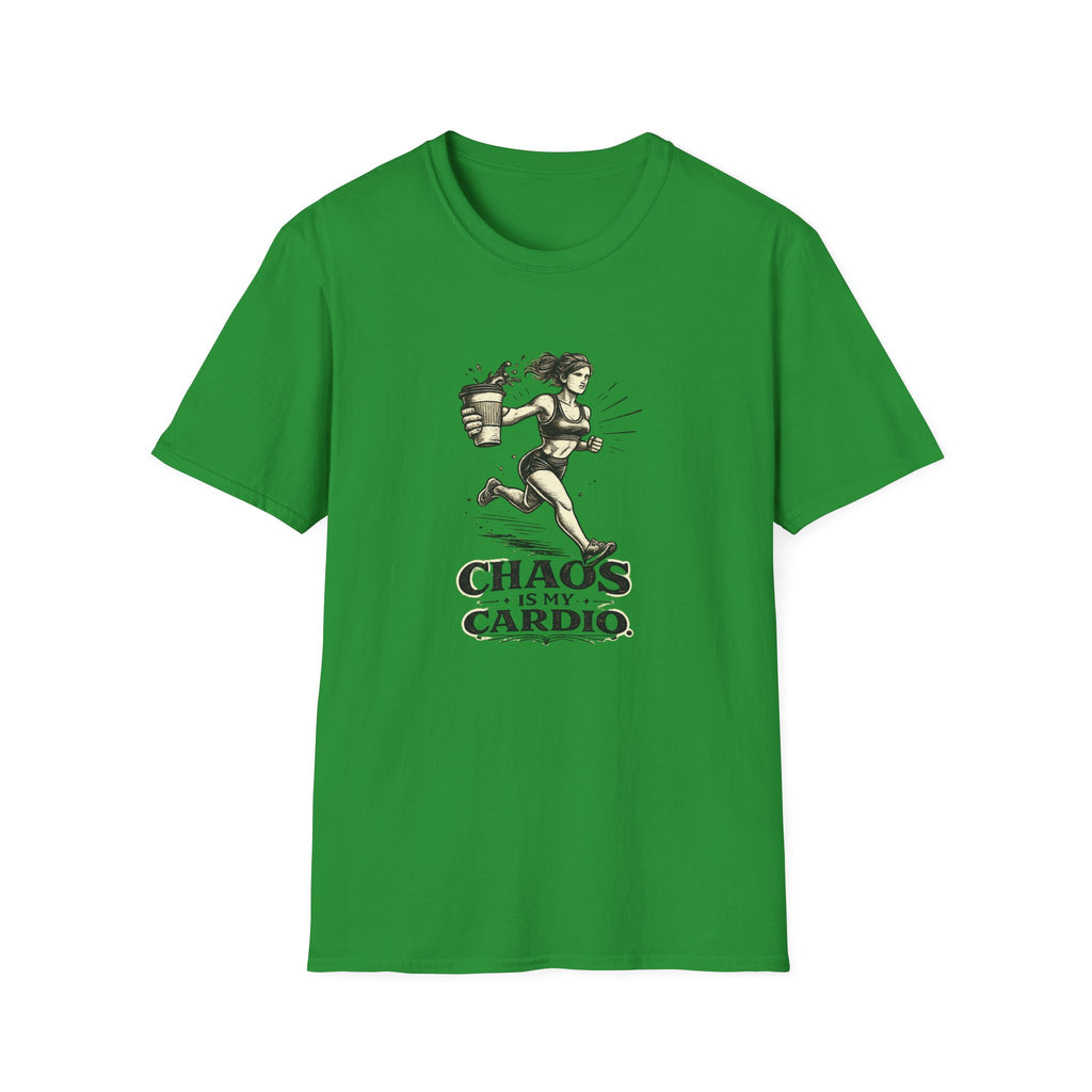 Chaos is My Cardio T-Shirt