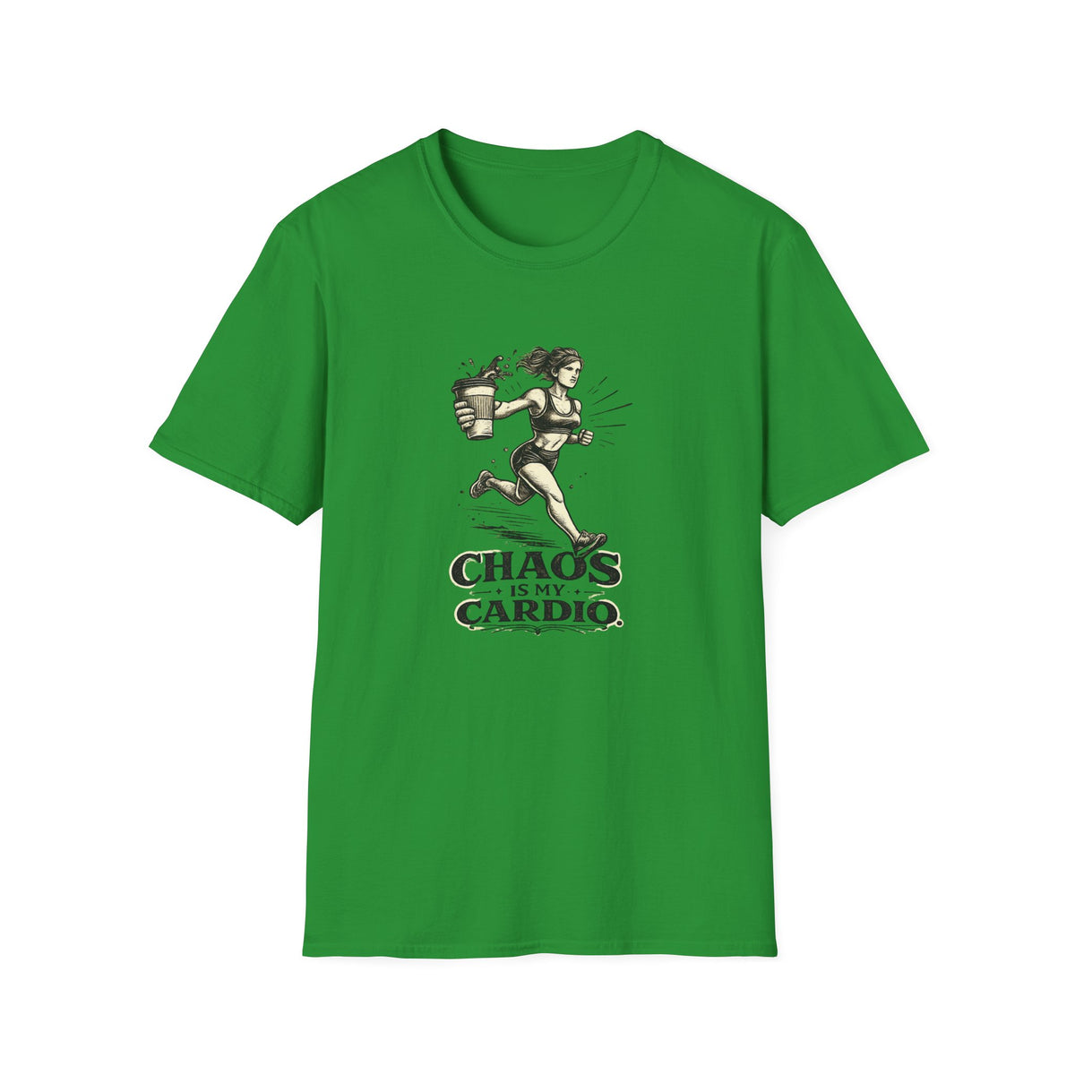 Chaos is My Cardio T-Shirt