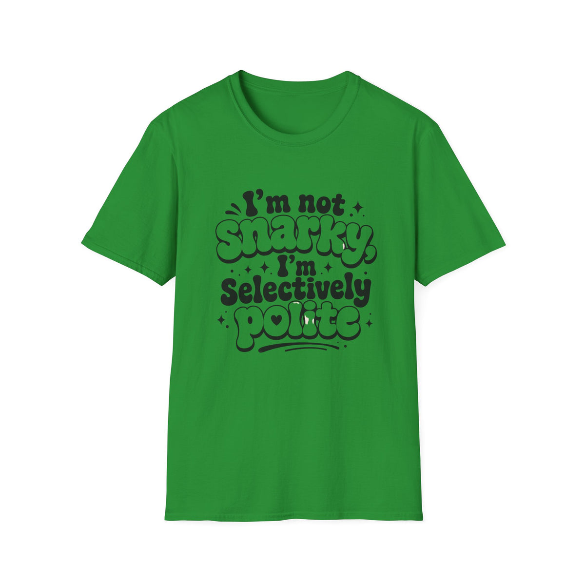 I'm Not Snarky T-Shirt