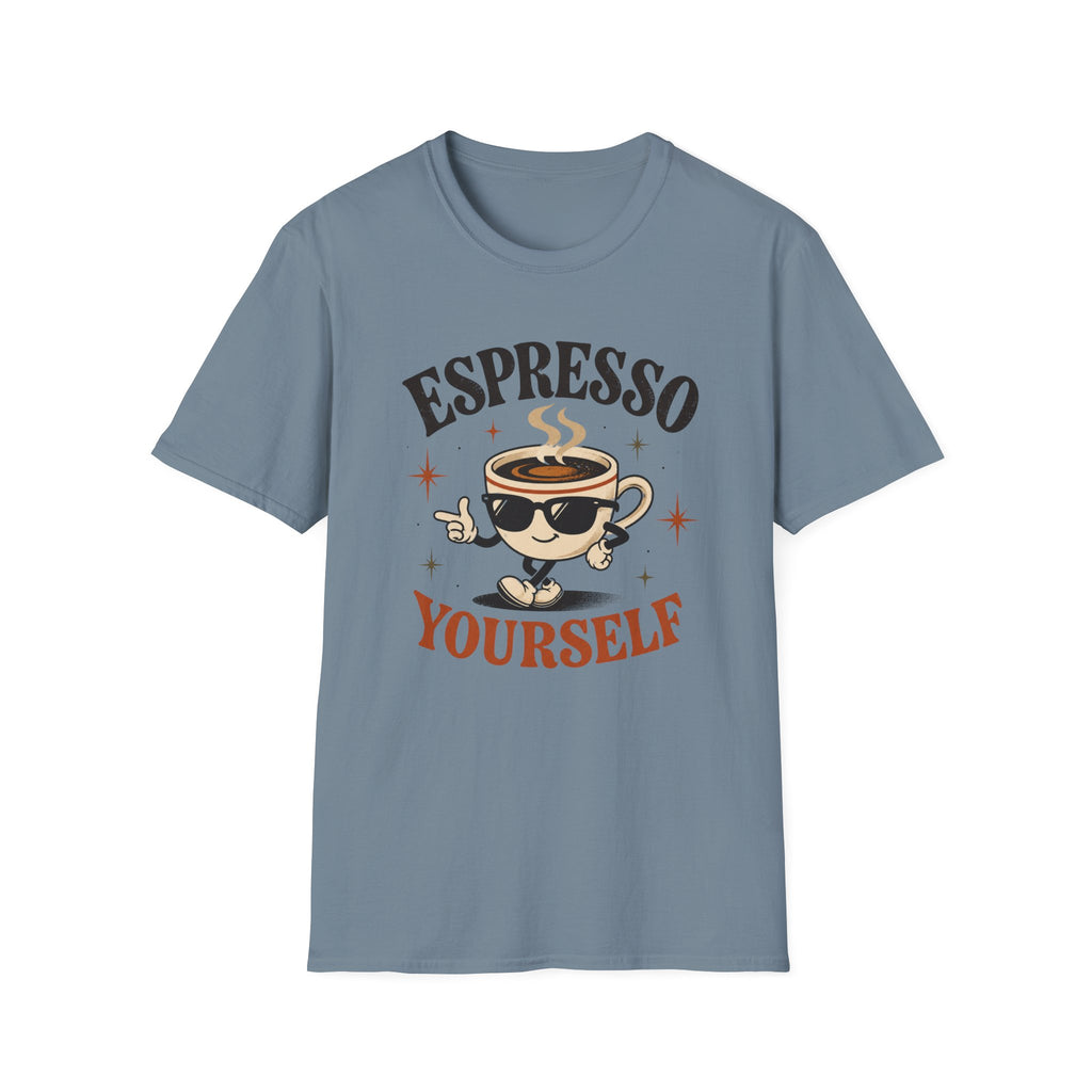 Espresso Yourself T-Shirt