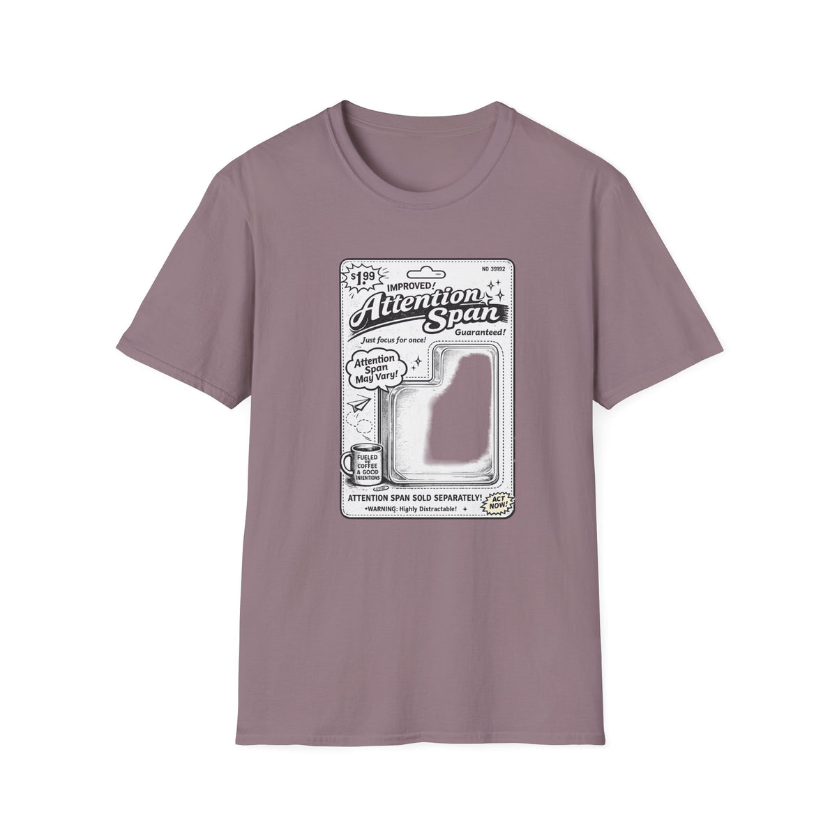 Attention Span T-Shirt