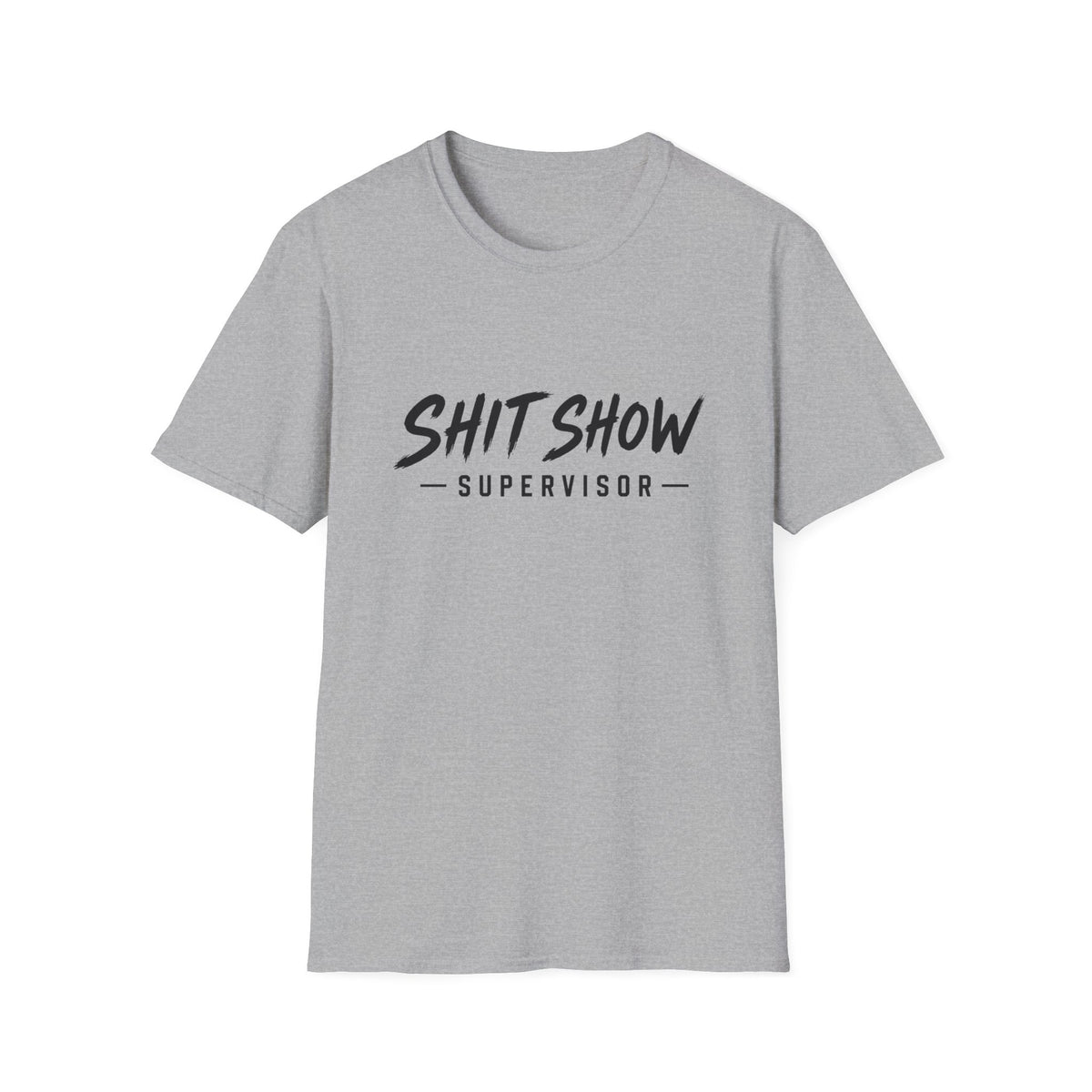Shit Show Supervisor T-Shirt
