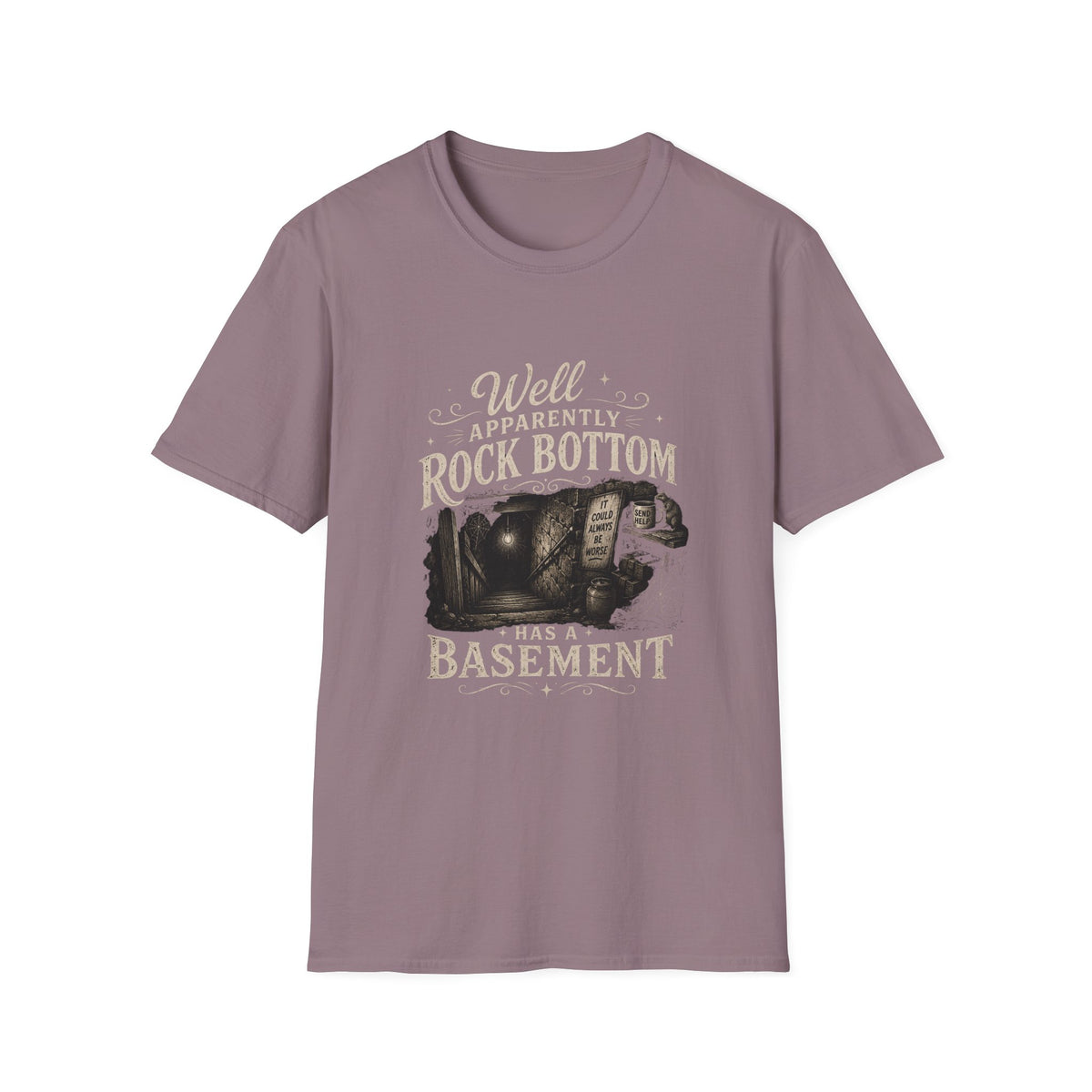 Well Apparently Rock Bottom T-Shirt