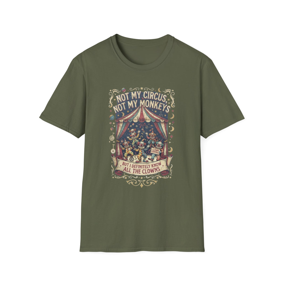 Not My Circus Not My Monkeys T-Shirt