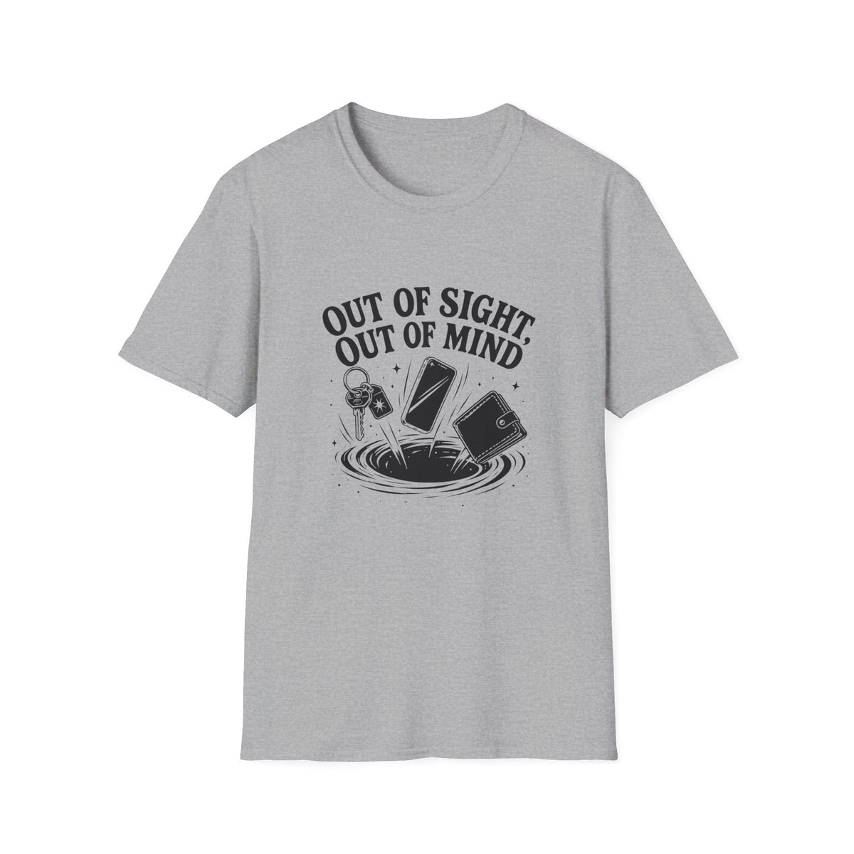 Out of Sight Out of Mind T-Shirt