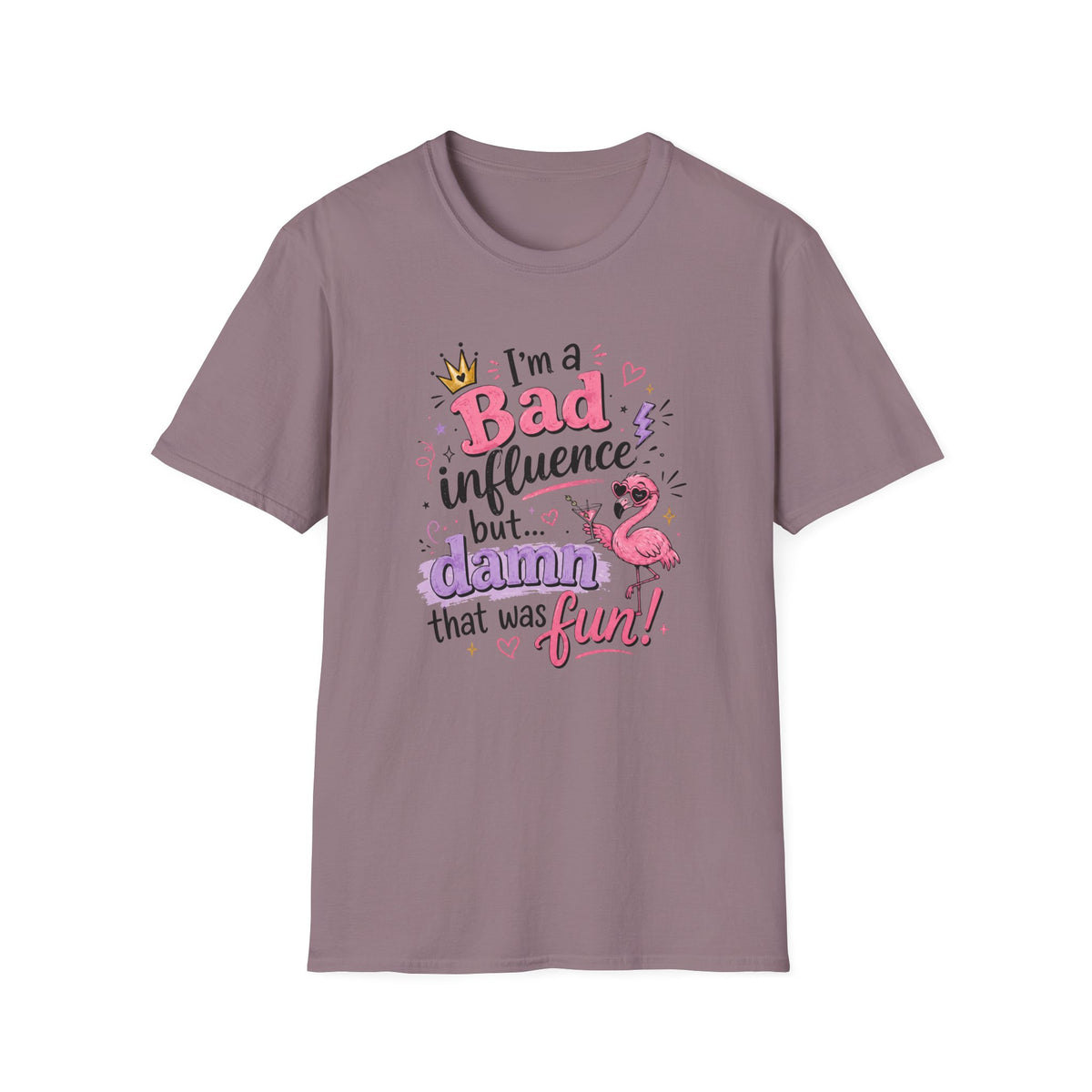 I'm a Bad Influence T-Shirt
