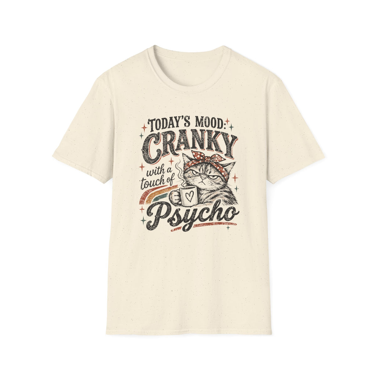 Today's Mood Cranky T-Shirt
