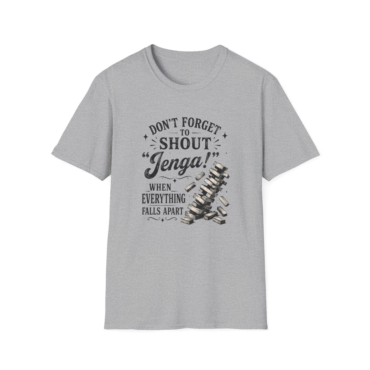 Don't Forget to Shout T-Shirt