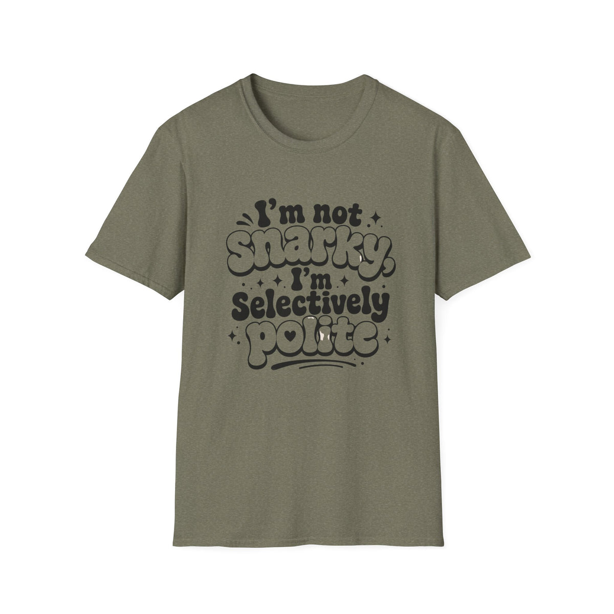 I'm Not Snarky T-Shirt