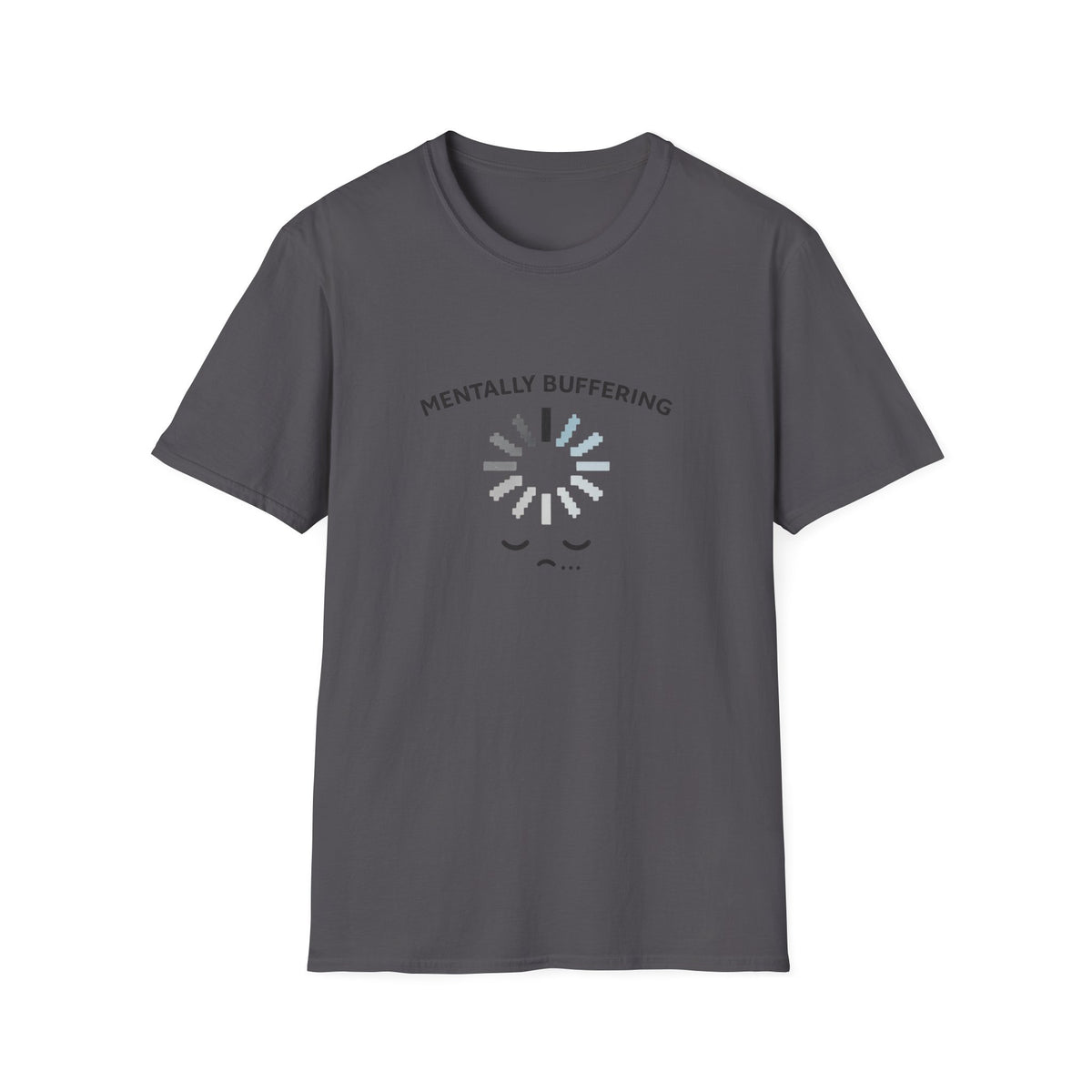 Mentally BufferingT-Shirt