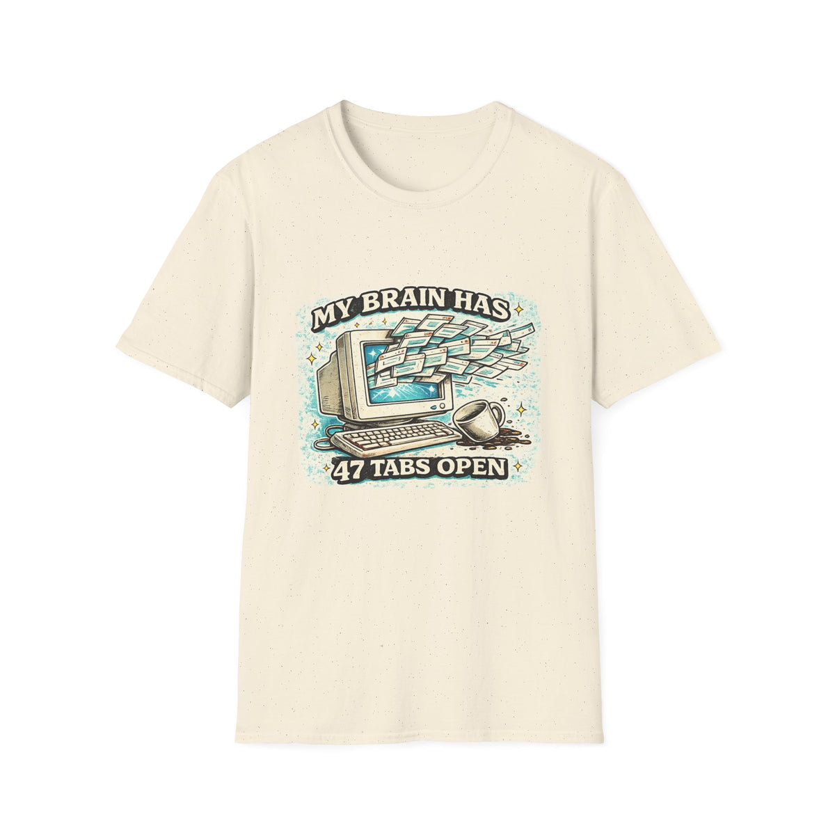 My Brain Has 47 Tabs OpenT-Shirt