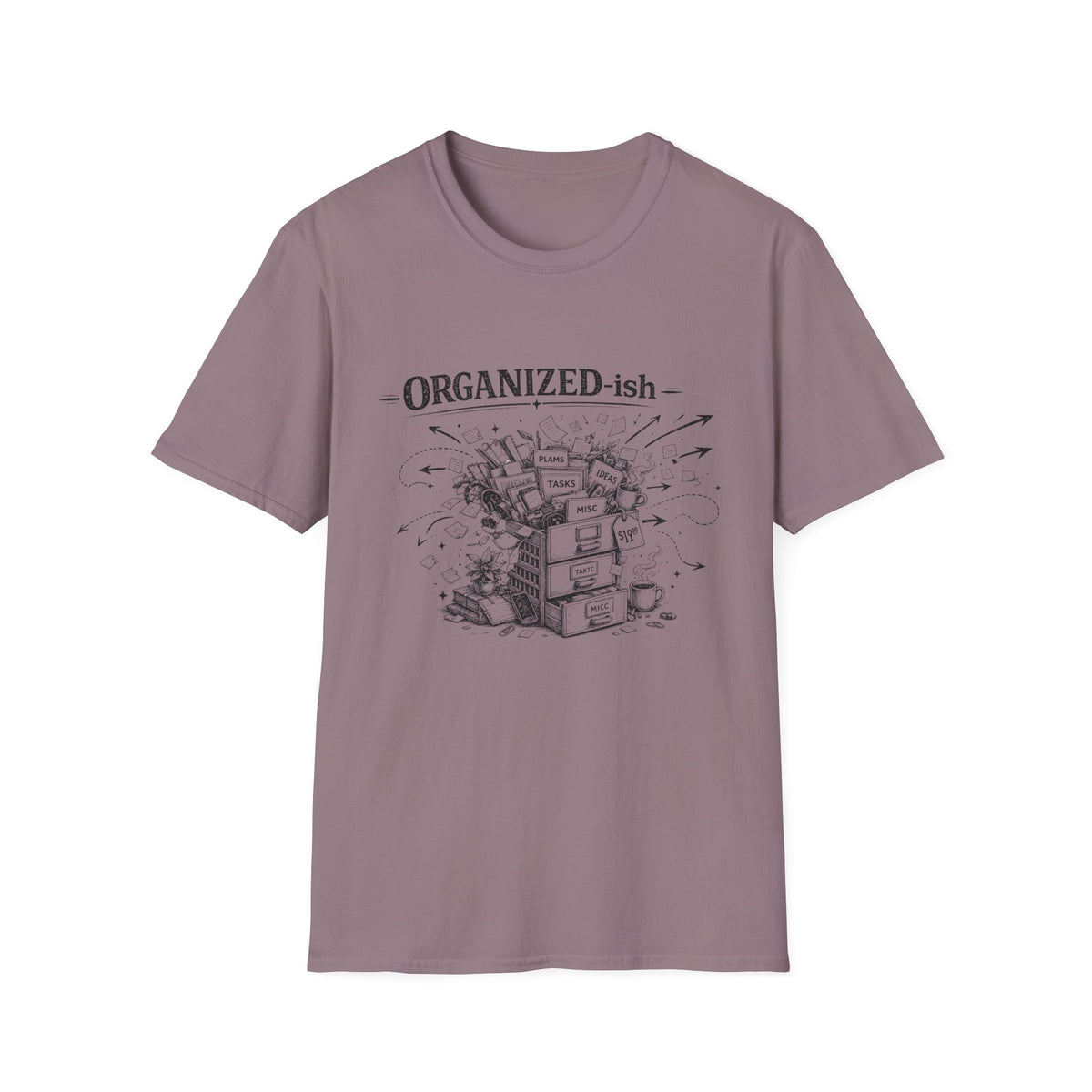 Organized-ish T-Shirt