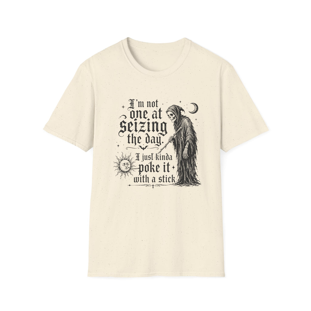 I'm Not One at Seizing T-Shirt