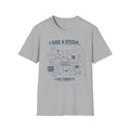 I Have a System T-Shirt