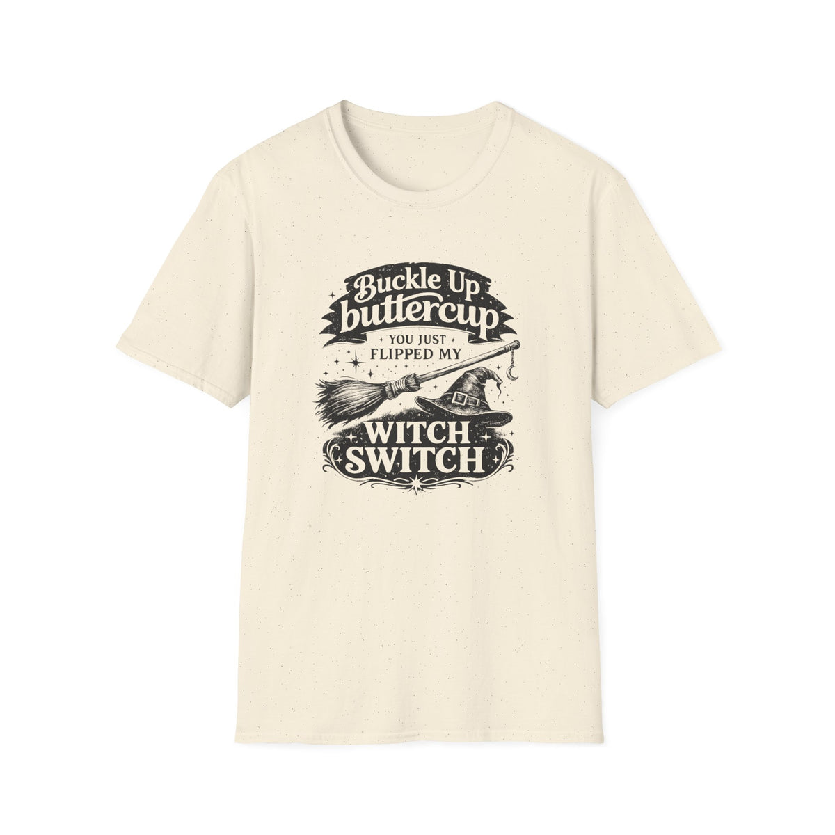Buckle Up ButtercupT-Shirt