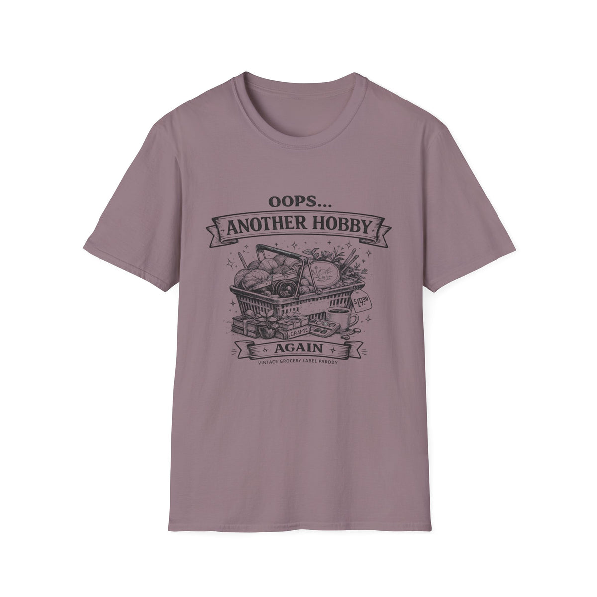 Oops Another Hobby T-Shirt
