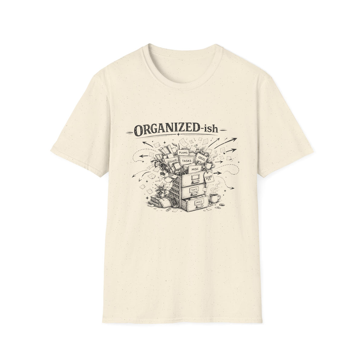 Organized-ish T-Shirt