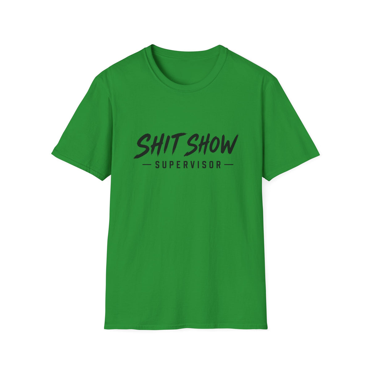 Shit Show Supervisor T-Shirt
