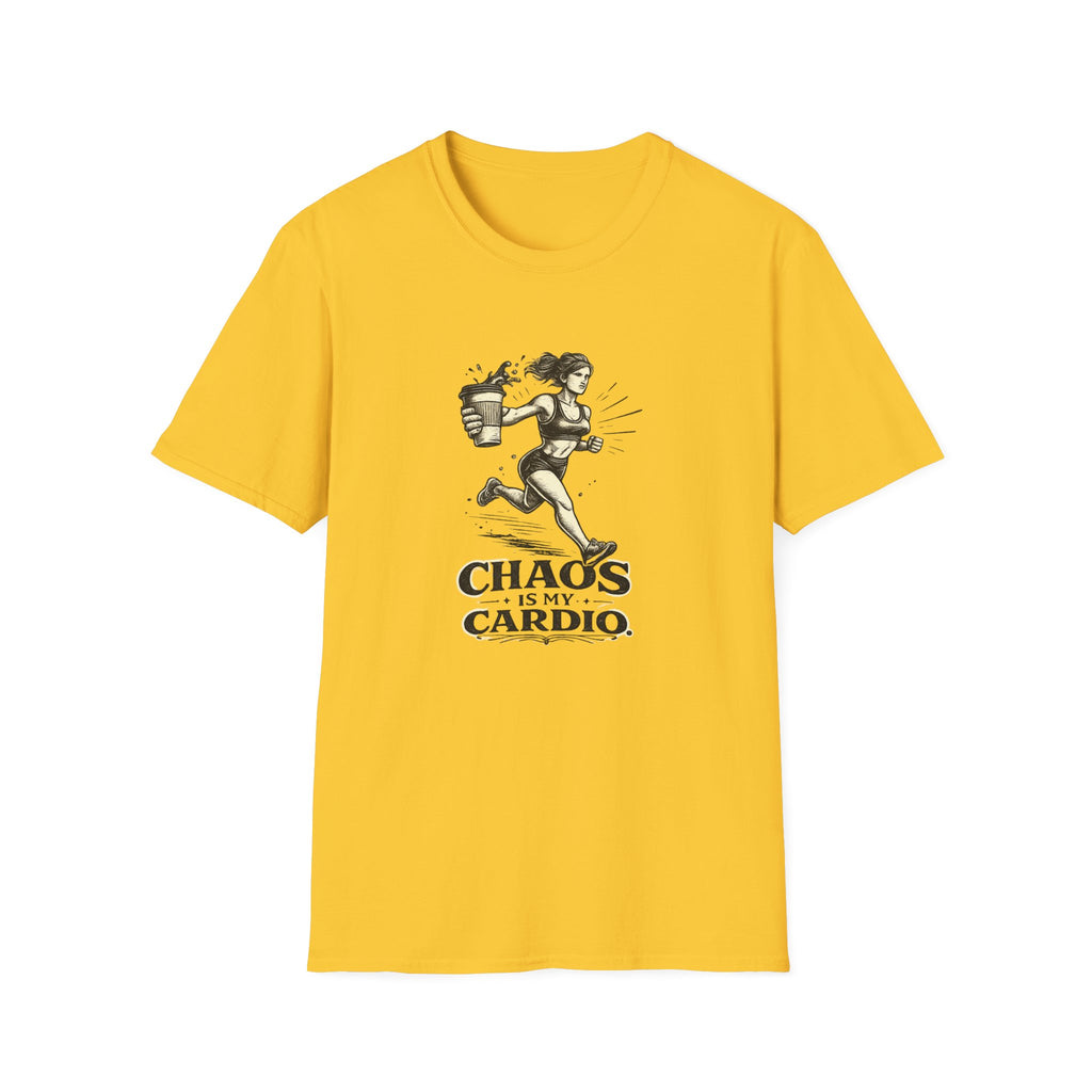 Chaos is My Cardio T-Shirt