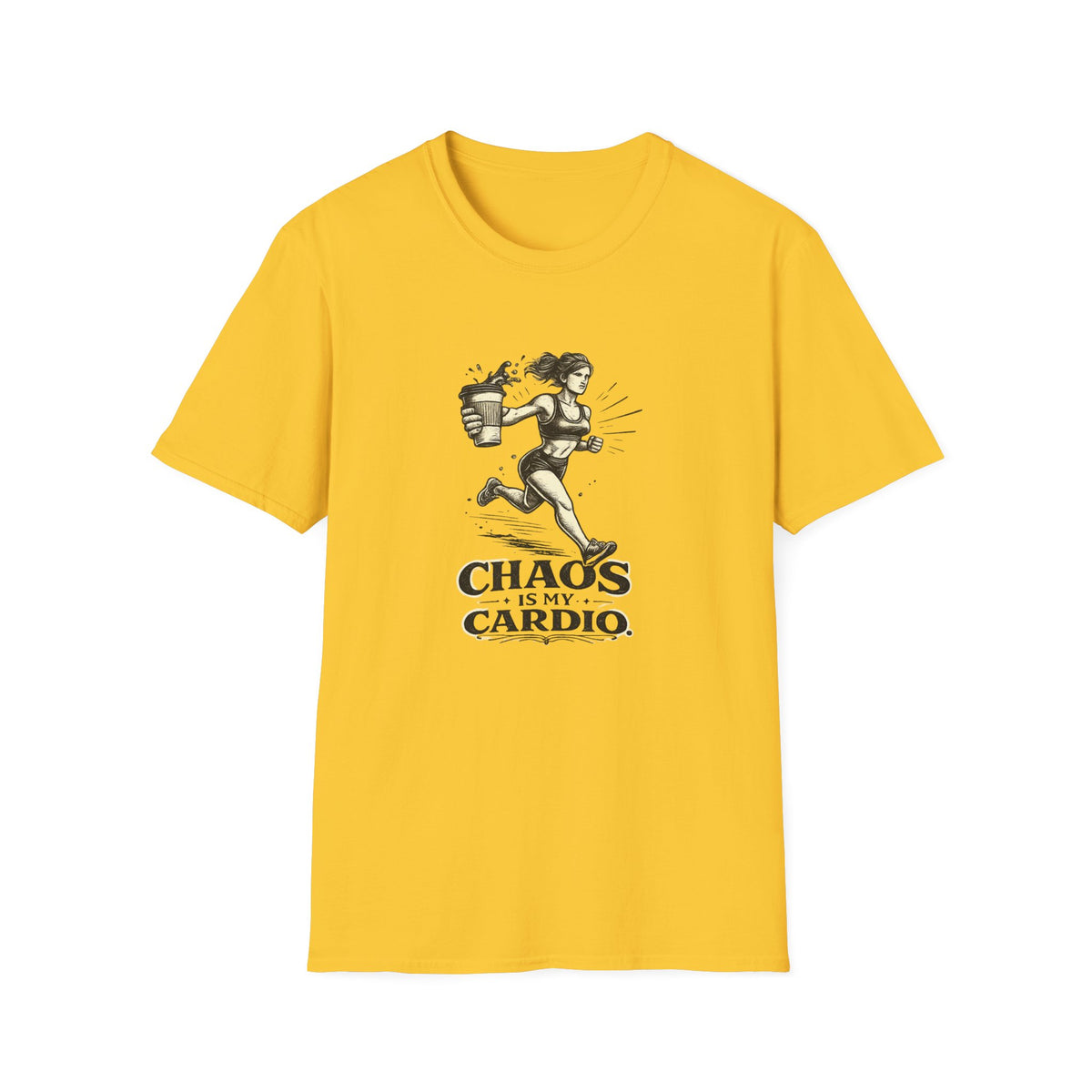 Chaos is My Cardio T-Shirt