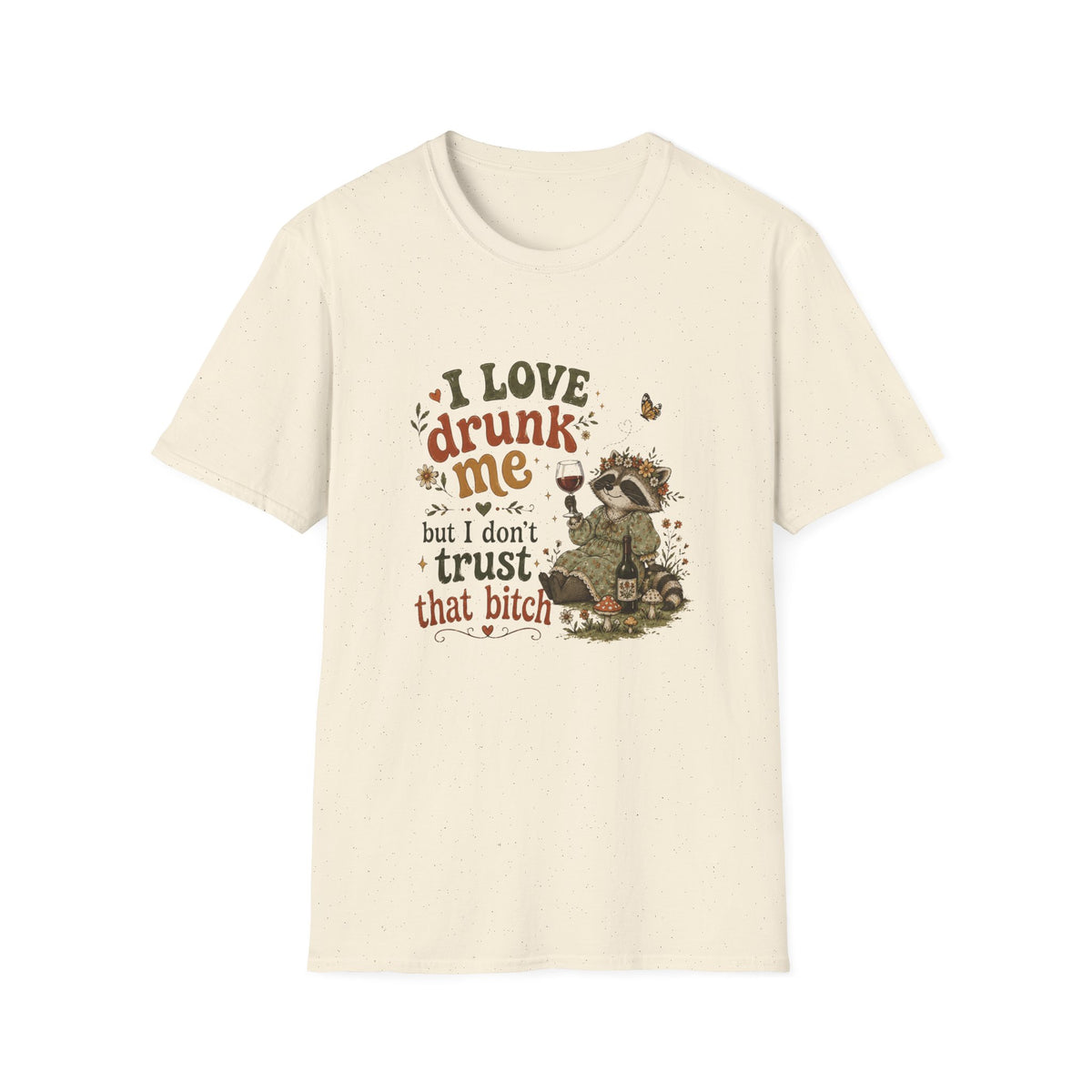 I Love Drunk Me T-Shirt
